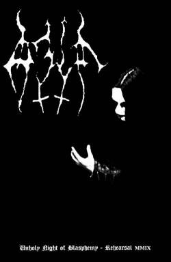 Azif (CHL) : Unholy Night of Blasphemy - Rehearsal MMIX